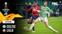 Résumé : Celtic 3-2 Lille - Ligue Europa J6 