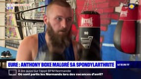 Eure: Anthony, un boxeur atteint de spondylarthrite, prépare son dernier combat