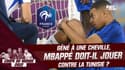 Tunisie - France : Faut-il faire jouer Mbappé, gêné à une cheville