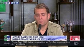 Daniel Riolo : "Mitroglou-Abdennour, ça sent l’arnaque"