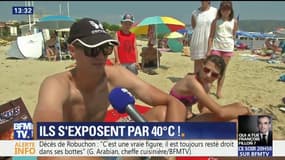 "On est venu pour la chaleur et la mer." Ils profitent du soleil... sans forcément se protéger