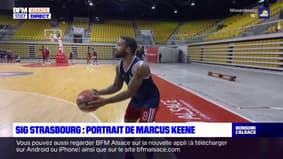 Basket: qui est Marcus Keene, la nouvelle recrue de la SIG Strasbourg?