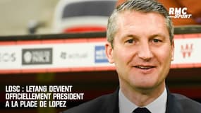 Losc : Létang devient officiellement président à la place de Lopez