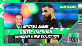 Arabie Saoudite : Benzema aurait quitté Djeddah, Gautreau a peut-être une explication
