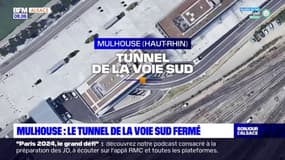 Mulhouse: le tunnel de la voie sud fermé
