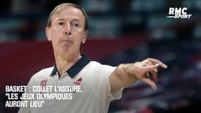 Basket : Collet l'assure, "les Jeux Olympiques auront lieu"