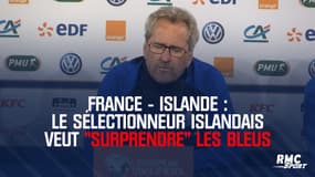 France - Islande : Le sélectionneur islandais veut "surprendre" les Bleus