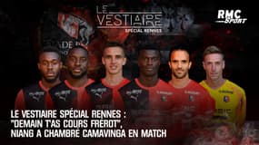 Le Vestiaire spécial Rennes : "Demain t'as cours frérot", Niang a chambré Camavinga en match