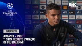 Atalanta - PSG : T. Silva redoute l'attaque de feu italienne 