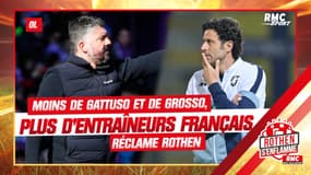 OL : Moins de Gattuso et de Grosso, plus d'entraîneurs français réclame Rothen 