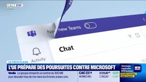 Le Tech Flash : L'UE prépare des poursuites contre Microsoft par Léa Benaim - 14/05