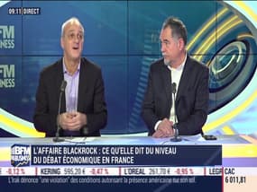 Les Experts : L'affaire BlackRock, ce qu'elle dit du niveau du débat économique en France - 03/11