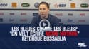 Coupe du monde (F) : Les Bleues comme les Bleus? "On veut écrire notre histoire" rétorque Bussaglia
