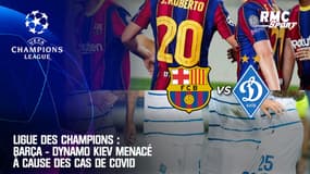 Ligue des champions : Barça - Dynamo Kiev menacé à cause des cas de Covid