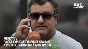 Mercato : Raiola explique pourquoi Haaland a préféré Dortmund à Man United 