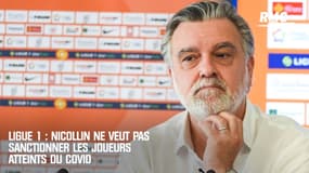 Ligue 1 : Nicollin ne veut pas sanctionner les joueurs atteints du Covid