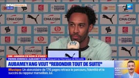 OM - ANGERS ce soir à 21h05. Aubameyang veut " rebondir tout de suite " 