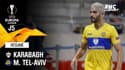 Résumé : Karabagh 1-1 M. Tel-Aviv - Ligue Europa J5