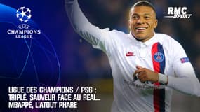 Ligue des champions / PSG : Triplé, sauveur face au Real... Mbappé, l'atout phare