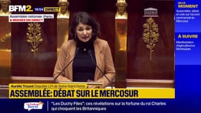 "Ça fait 20 ans qu'il fallait dire stop": la députée LFI Aurélie Trouvé critique les positions des derniers gouvernements sur le Mercosur