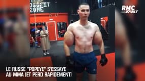 Le Russe "Popeye" s'essaye au MMA (et perd rapidement)