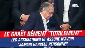 Scandale à la FFF : Le Graët dément "totalement" les accusations et assure n’avoir "jamais harcelé personne"