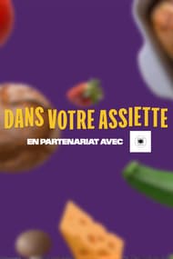 Dans votre assiette