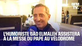 "Une union entre frères et sœurs": Gad Elmaleh assistera à la messe du pape au Vélodrome