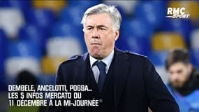 Dembele, Ancelotti, Pogba... Les 5 infos mercato du 11 décembre àla mi-journée
