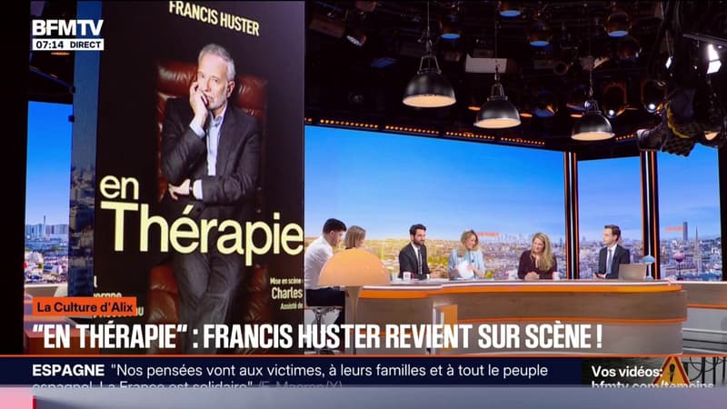 LA CULTURE D'ALIX - Le comédien Francis Huster revient sur scène avec "En Thérapie", où il incarne un thérapeute qui écoute trop et finit par perdre pied