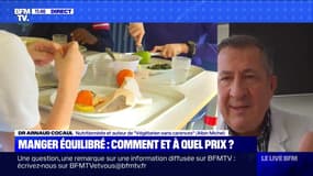 Comment manger équilibré sans trop dépenser? - BFMTV répond à vos questions