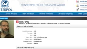 Interpol a publié sur son site une "notice rouge" signifiant une demande d'arestation à l'encontre de Saïd Arif.
