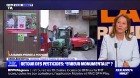 LA BANDE PREND LE POUVOIR - Retour des pesticides: une "erreur monumentale"?
