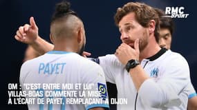 OM : "C’est entre moi et lui", Villas-Boas commente la mise à l’écart de Payet, remplaçant à Dijon