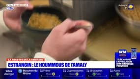 Dans votre assiette du jeudi 19 janvier 2023 - Estrangin, le hoummous de Tamaly 