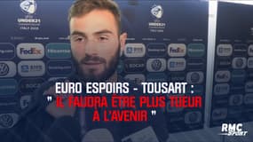 Euro Espoirs – Tousart : « Il faudra être plus tueur »