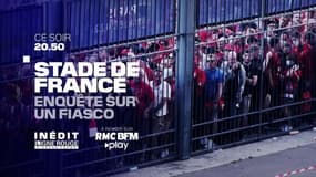 LIGNE ROUGE - Stade de France: enquête sur un fiasco, ce soir à 20h50