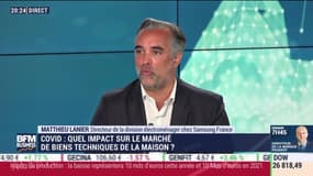 Matthieu Lanier (Samsung France) : L'impact du coronavirus sur le marché des biens techniques de la maison - 15/07