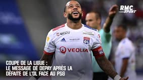 Coupe de la Ligue : Le message de Depay après la défaite de l'OL face au PSG 
