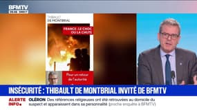 "Deux réalités": Thibault de Montbrial, avocat, détaille son constat sur la sécurité en France