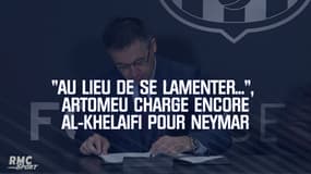 "Au lieu de se lamenter...", Bartomeu charge encore Al-Khelaifi pour Neymar