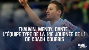 Thauvin, Mendy, Dante... L'équipe type de la 14e journée de L1 de coach Courbis 