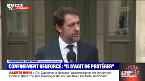 "Nous protégeons les Français même quand cela se traduit par des contraintes" selon Christophe Castaner