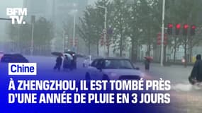 À Zhengzhou en Chine, il est tombé près d’une année de pluie en 3 jours