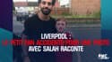 Liverpool : Le petit fan accidenté pour une photo avec Salah raconte