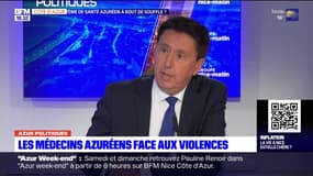 Azur Politiques: les médecins azuréens face à la hausse des violences