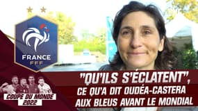 Coupe du monde 2022 : "J’ai dit aux Bleus de s’éclater, de porter haut les couleurs de la France", confie Oudéa-Castera
