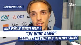 Euro Espoirs 2023 : "Un goût amer" Caqueret ne veut pas encore revenir fanny avec les Bleuets