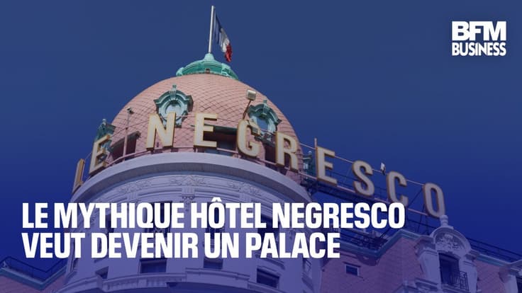  Le mythique hôtel Negresco veut devenir un palace  