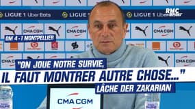 OM 4-1 Montpellier : "On joue notre survie, il faut montrer autre chose..." lâche Der Zakarian